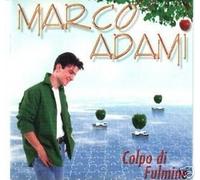 Marco Adami - Colpo Di Fulmine
