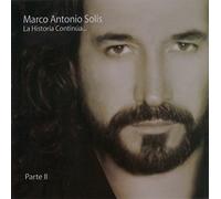 Marco Antonio Solis - La Historia Continua Parte II
