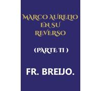 MARCO AURELIO EN SU REVERSO.: Segunda parte: 4 (DESMITIFICACIÓN DE ÍDOLOS)