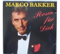 Marco Bakker - Marco Bakker - Rosen fur Dich