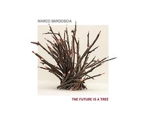 Marco Bardoscia Trio - The Future Is a Tree / Marco Bardoscia Trio