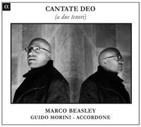 Accordone Beasley, Marco Morini, Guido - Cantate A Deo (A Due Tenori): Obras Del Barroco Italiano Para Dos Tenores