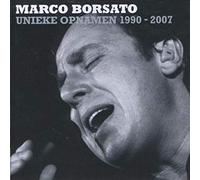 MARCO BORSATO - UNIEKE OPNAMEN 1990-2007 (RARE TRACKS)
