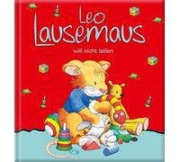 Marco Campanella Leo Lausemaus will nicht teilen (Tapa dura)