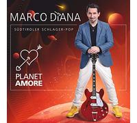 Marco Diana - Planet Amore; Schlager Pop aus Südtirol