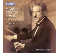 Marco Enrico Bossi – L'oeuvre pour orgue, vol. 14. Macinanti – Tactus