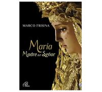 Marco Frisina - Marìa Madre Del Senor - Messa E Canti - Edizione Spagnola - Spartito