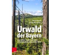Marco Heurich Urwald der Bayern: Geschichte, Politik und Natur im Na (Tapa dura)
