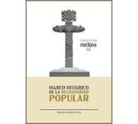 Marco Historico De La Religiosidad Popular