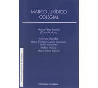Marco jurídico colegial (Colección Deontología Profesional del Abogado)