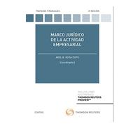 Marco jurídico de la actividad empresarial (Tratados y Manuales de Derecho)
