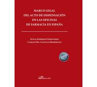 MARCO LEGAL DEL ACTO DE DISPENSACION EN LAS OFICINAS DE FARM | Carlos Del Castillo Rodriguez, Aida Soilan Enriquez