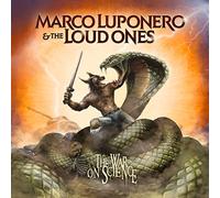 Marco Luponero & The Loud Ones - The War On Science