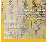 Marco Mantovani - Schumann: Hommage to E.T.A Hoffmann (Fantasiestucke, Op. 12 & Kreisleriana, Op. 16)