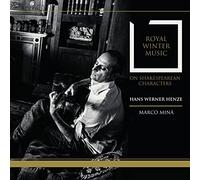 Marco Minà - Henze: Royal Winter Music I-II