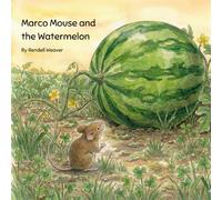 Marco Mouse and the Watermelon