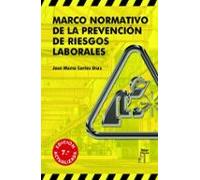 marco normativo de la prevencion de riesgos laborales (7ª ed.)