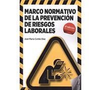 Marco Normativo De La Prevencion De Riesgos Laborales (6ª Ed.)