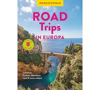 MARCO POLO Bildband Roadtrips in Europa: Losfahren, Freiheit, Abenteuer, Land & Leute erleben