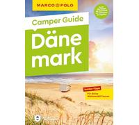 MARCO POLO Camper Guide Dänemark: Insider-Tipps für deine Wohnmobil-Touren