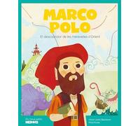 Marco Polo. El Descobridor De Les Meravelles D'Orient: 1 (Els meus petits herois)