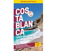 MARCO POLO Reiseführer Costa Blanca, Costa del Azahar, València, Costa Cálida: Reisen mit Insider-Tipps. Inkl. kostenloser Touren-App