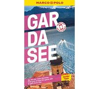 MARCO POLO Reiseführer Gardasee: Reisen mit Insider-Tipps. Inkl. kostenloser Touren-App