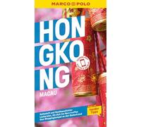 MARCO POLO Reiseführer Hongkong, Macau: Reisen mit Insider-Tipps. Inkl. kostenloser Touren-App