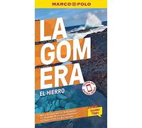 MARCO POLO Reiseführer La Gomera, El Hierro: Reisen mit Insider-Tipps. Inklusive kostenloser Touren-App