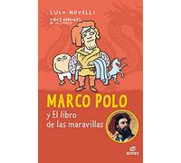 Marco Polo y el libro de las maravillas (Vidas Geniales de la Ciencia)