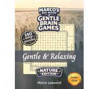 Marco’s Big Book of Gentle Brain Games - Nature Edition: 140 Easy Word Search, Crossword & Sudoku Puzzles | Large Print | 8.5x11 inch | Gentle & Relaxing Activity Book for Seniors & Adults