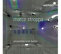 Marco Stroppa : Space. Ensemble KNM Berlin.