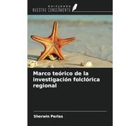 Marco teórico de la investigación folclórica regional