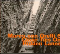 Marco Von Orelli - Close ties on hidden lanes