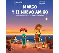 Marco y el nuevo amigo: Un cuento sobre cómo abordar los celos (Baobab)