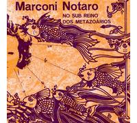 Marconi Notaro - No Sub Reino Dos Metazoarios