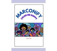 Marconify - Color Me Happy: Coloring Book