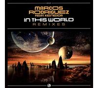 Marcos Rodriguez Feat. Keneida - In This World [Vinilo]