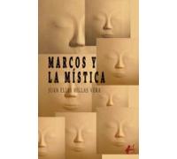 Marcos Y La Mística (ebook)