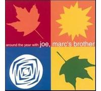 Marc's Brother Joe - Around The Year With Joe, Marc's Brother [Audio CD] Joe, Marc's Brother