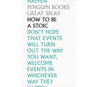 Marcus Aurelius Epictetus Senec How To Be a Stoi (Tapa blanda) (Importación USA)