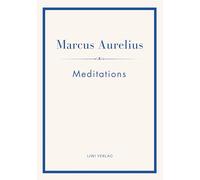 Marcus aurelius meditations english edit: The stoic classic of marcus au