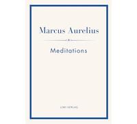 Marcus aurelius meditations english edit: The stoic classic of marcus au