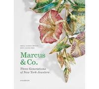 Marcus & Co.: Three Generations of New York Jewelers