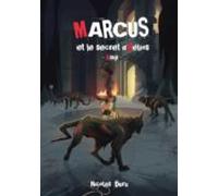 Marcus Et Le Secret Dhélios (ebook)
