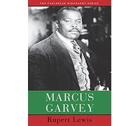 Marcus Garvey (Caribbean Biography)