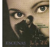 Marcus Gerakos - Escenas: Your Eyes Tell Me (UK Import)