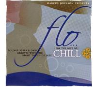 Marcus Johnson - Flo (For The Love Of) Chill
