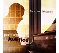 Marcus Johnson - Poetically Justified