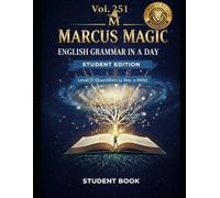 Marcus Magic Level 2: English Grammar in a Day (Vol. 251): Master Quantifiers (a few, a little) & Perfect Your Noun Descriptions (Marcus Magic English Grammar Series)